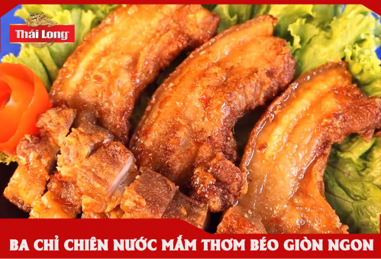 BA CHỈ CHIÊN NƯỚC MẮM THƠM BÉO GIÒN NGON